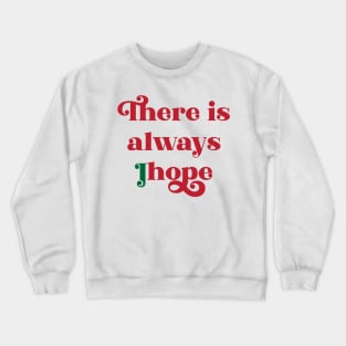 BTS There is always Jhope typography Crewneck Sweatshirt